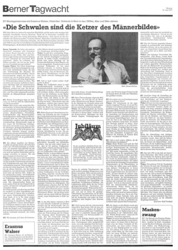 Ganzseitiges Interview mit Erasmus Walser in der Berner Tagwacht vom 10. Juni 1991 Online: https://www.e-newspaperarchives.ch/?a=d&d=TGW19910610-01.2.16.1
